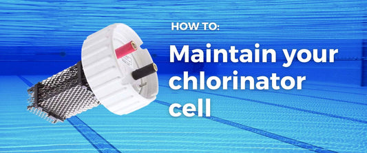 How to care for your pool chlorinator cell